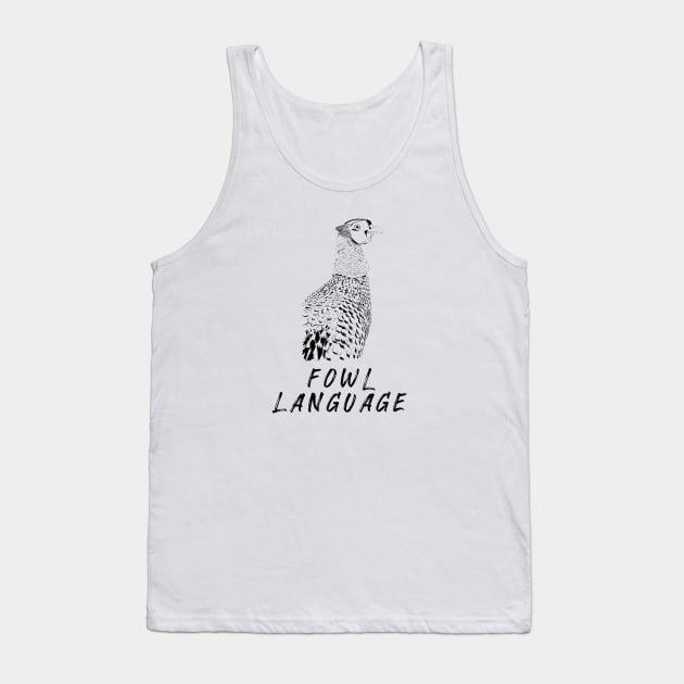 Fowl Language! Black and White Tank Top by THUD creative